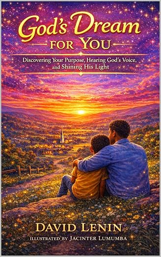 God’s Dream for You: Discovering Your Purpose, Hearing God’s Voice, and Shining His Light — official book cover
